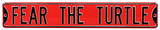 Fear The Turtle Maryland Steel Sign