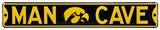 Man Cave Iowa Hawkeyes Steel Sign