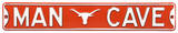 Man Cave Texas Longhorns Steel Sign