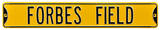 Forbes Field Steel Sign