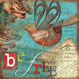 Just Be Free Art Print