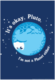 It's Okay Pluto
