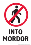 Do Not Walk Into Mordor Poster