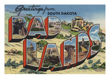 Greetings from Badlands, South Dakota