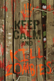 Keep Calm and Kill Zombies