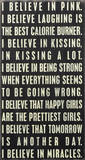 I Believe Wood Sign
