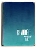 Challenge Wood Sign