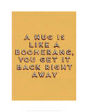 Hug is Like a Boomerang