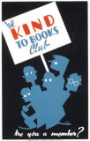 Historic Reading Posters - Be Kind To Books Club