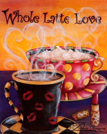 Whole Latte Love Print Whole Latte Love Print