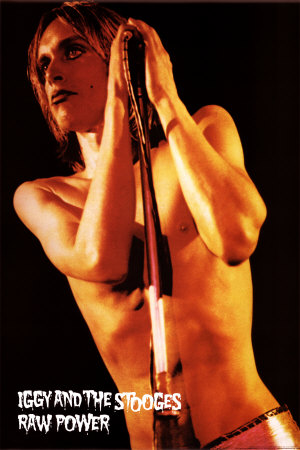Iggy Pop - Raw Power Poster Iggy Pop - Raw Power Poster