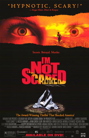 I'm Not Scared Poster I'm Not Scared Poster