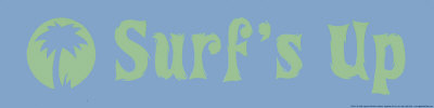 Surf's Up Print Surf's Up Print