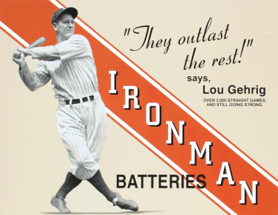 Lou Gehrig Ironman Batteries Tin Sign Lou Gehrig Ironman Batteries Tin Sign