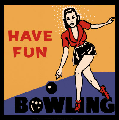 Have Fun Bowling Print Have Fun Bowling Print