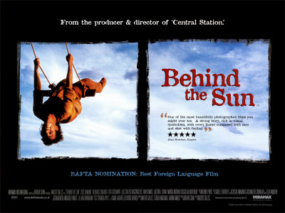 Behind the Sun Poster Behind the Sun Poster
