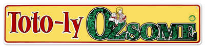 Toto-Ly Ozsome Tin Sign Toto-Ly Ozsome Tin Sign