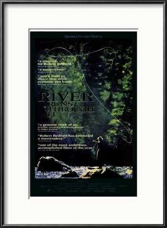 River Runs Through It Framed Print River Runs Through It Framed Print