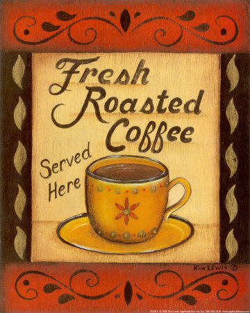 Fresh Roasted Coffee Print Fresh Roasted Coffee Print