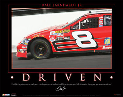 Dale Earnhardt Jr.- Driven Poster Dale Earnhardt Jr.- Driven Poster