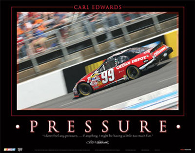Carl Edwards- Pressure Poster Carl Edwards- Pressure Poster