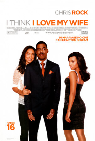 I Think I Love My Wife Poster I Think I Love My Wife Poster