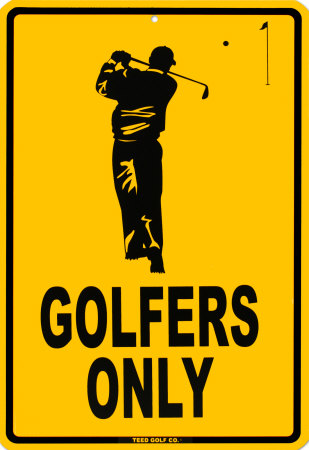 Golfers Only Tin Sign Golfers Only Tin Sign