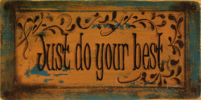 Just Do Your Best Print Just Do Your Best Print