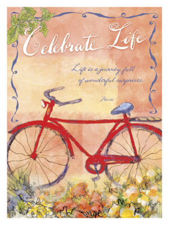 a journey of life. Celebrate, Life is a Journey