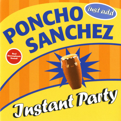 Poncho Sanchez - Instant Party Premium Poster Poncho Sanchez - Instant Party Premium Poster
