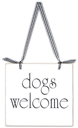 Dogs Welcome Wood Sign Dogs Welcome Wood Sign