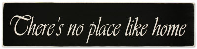There's No Place Like Home Wood Sign There's No Place Like Home Wood Sign