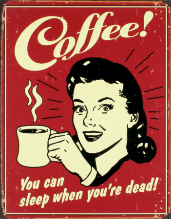 Coffee! Tin Sign Coffee! Tin Sign