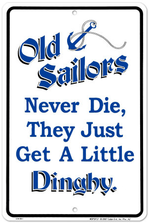 Old Sailors Never Die Tin Sign Old Sailors Never Die Tin Sign