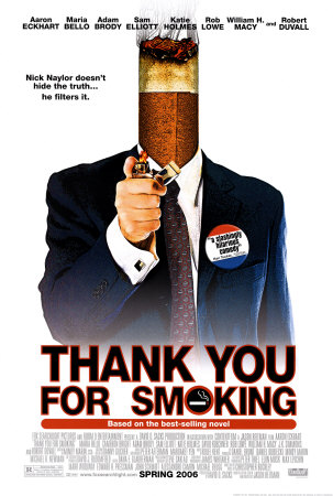 Thank You For Smoking Poster Thank You For Smoking Poster