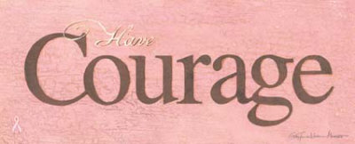 Have Courage Print Have Courage Print