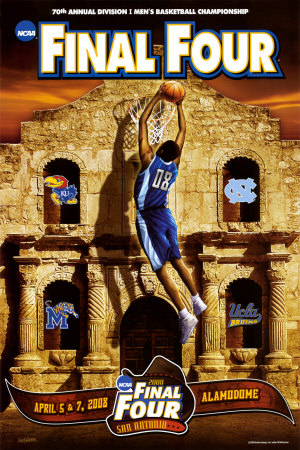2008 NCAA Final Four Poster 2008 NCAA Final Four Poster
