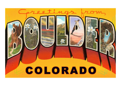 Greetings from Boulder, Colorado Giclee Print Greetings from Boulder, Colorado Giclee Print