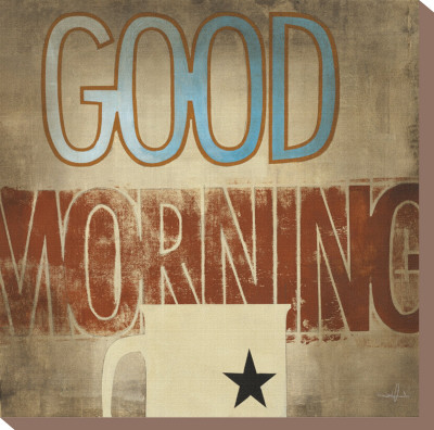 Good Morning Stretched Canvas Print Good Morning Stretched Canvas Print