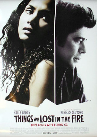Things We Lost in the Fire Poster Things We Lost in the Fire Poster