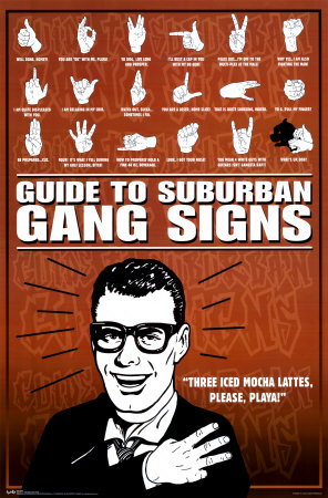 Suburban Gang Signs Poster Suburban Gang Signs Poster