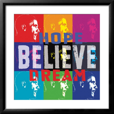 Barack Obama: Hope, Believe, Dream Framed Print Barack Obama: Hope, Believe, Dream Framed Print