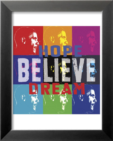 Barack Obama: Hope, Believe, Dream Framed Print Barack Obama: Hope, Believe, Dream Framed Print