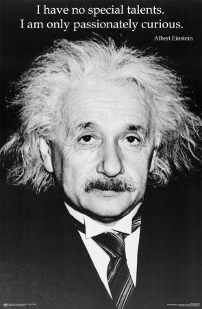 Albert Einstein - Curiosity Poster Albert Einstein - Curiosity Poster