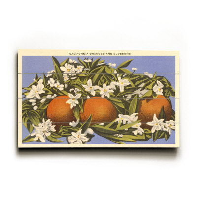 Oranges and Blossoms, California Wood Sign Oranges and Blossoms, California Wood Sign
