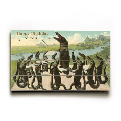 Happy Birthday, Alligator Chorus Wood Sign Happy Birthday, Alligator Chorus Wood Sign