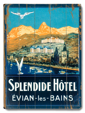 Splendide Hotel, Evian les Bains Wood Sign Splendide Hotel, Evian les Bains Wood Sign