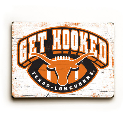 University of Texas, Get Hooked Wood Sign University of Texas, Get Hooked Wood Sign