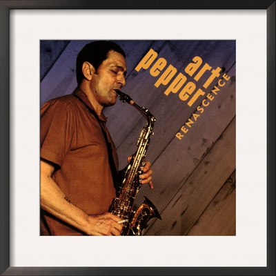 Art Pepper - Renascence Framed Photographic Print Art Pepper - Renascence Framed Photographic Print