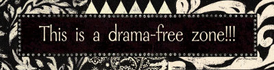 Drama-Free Zone Print Drama-Free Zone Print